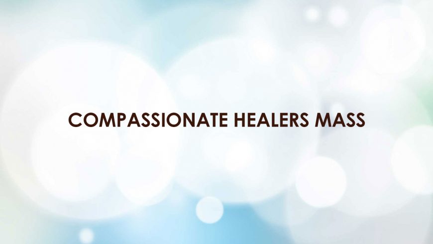 Compassionate Healers Mass